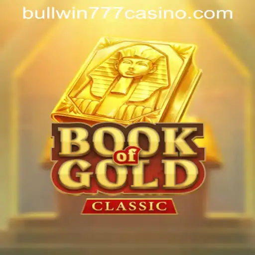 Discovering the Thrills of BookOfGoldClassic at BULLWIN777 Casino PH