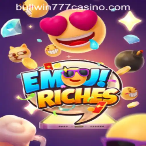 Experience Fun and Winnings with EmojiRiches at BULLWIN777 Casino PH