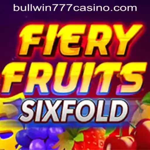 Exploring the Thrills of FieryFruitsSixFold at BULLWIN777 Casino PH