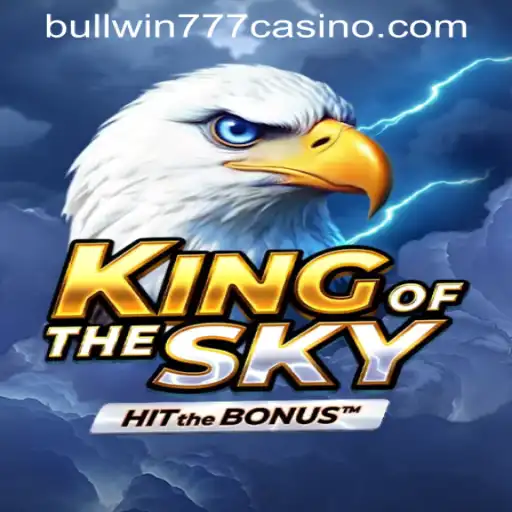 KingOfTheSky Game Overview and BULLWIN777 Casino Introduction
