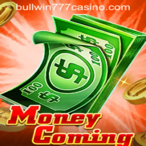 Experience the Thrills of 'MoneyComing' at BULLWIN777 Casino PH
