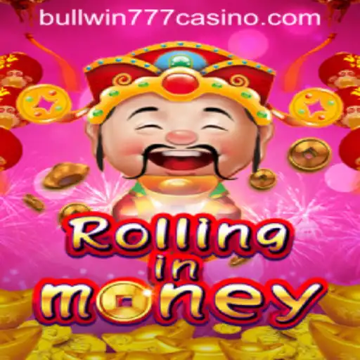 Experience the Thrill of RollingInMoney at BULLWIN777 Casino PH